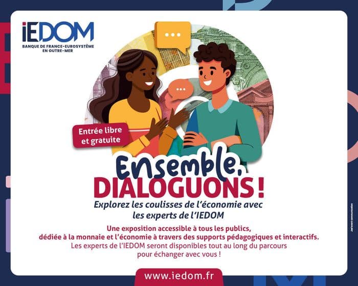 Exposition sur l'économie "Ensemble dialoguons" de l'IEDOM au Palais de la culture Félix Proto